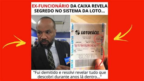 ex-funcionário da caixa revela segredo da lotofácil